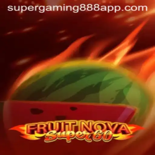 Unveiling FruitNovaSuper60: A Thrilling New Gaming Experience by SuperGaming888