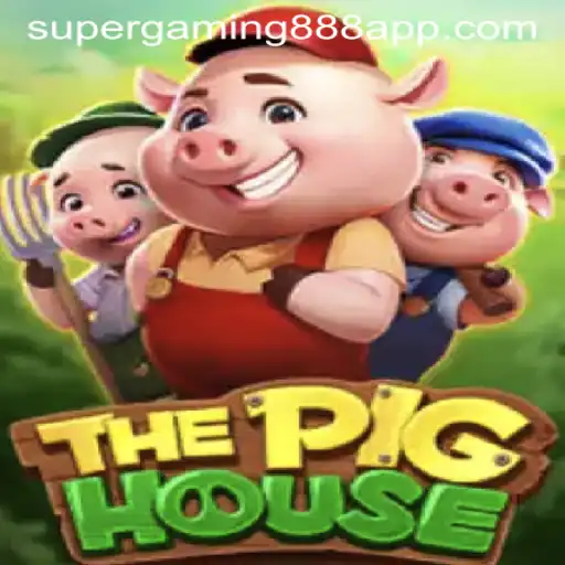 The Ultimate Guide to ThePigHouse: A Thrilling Adventure in Online Gaming with Supergaming888